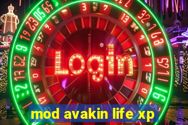 mod avakin life xp